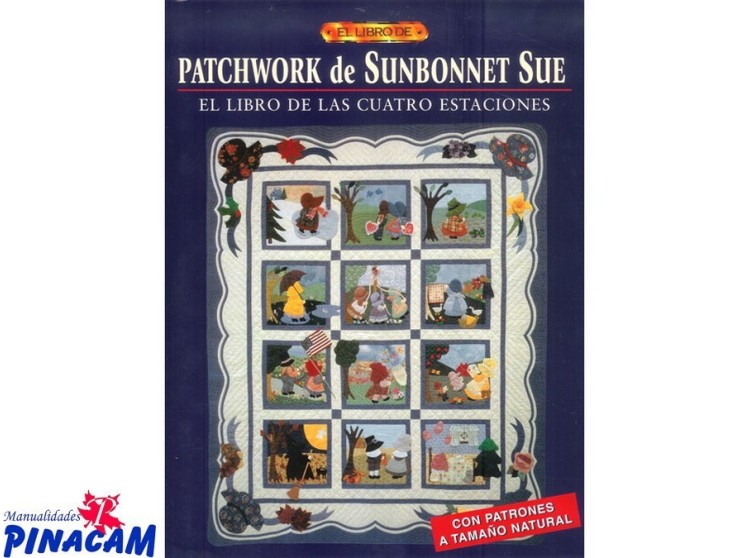 EL LIBRO DE PATCHWORK DE SUNBONNET SUE
