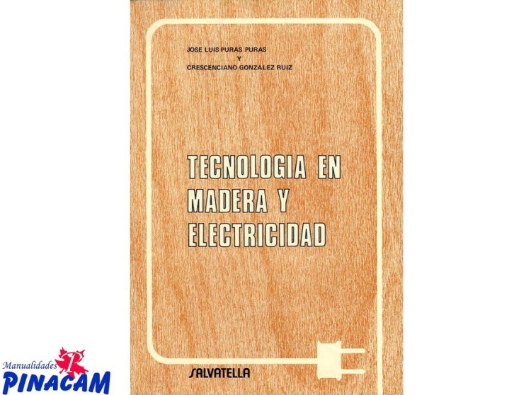 TECNOLOGIA EN MADERA Y ELECTRICIDAD